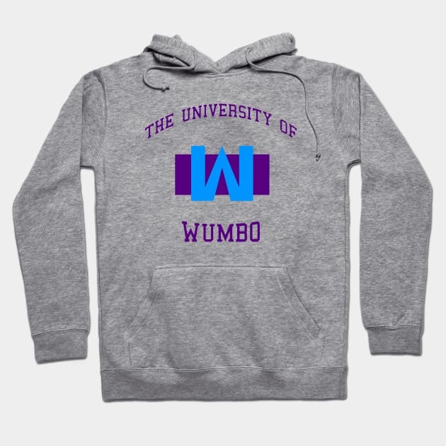 The University of Wumbo Hoodie by eddien